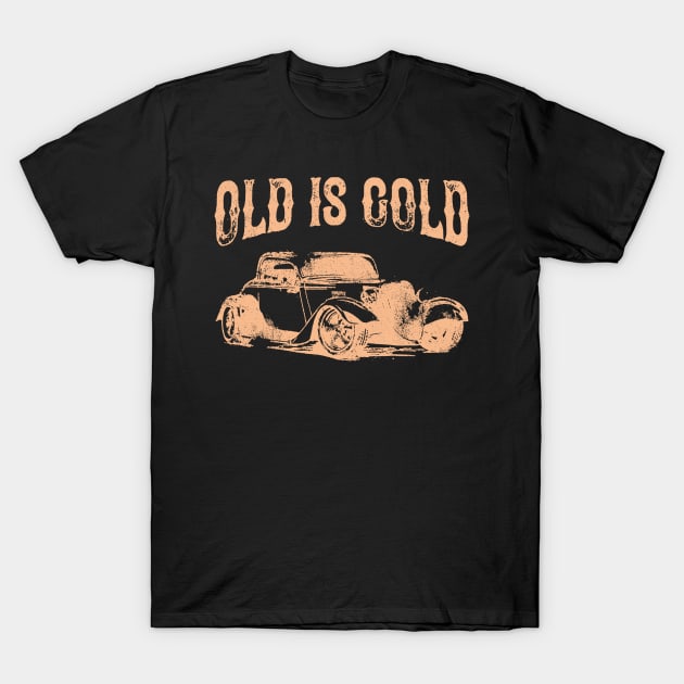 Old Is Gold Vintage Auto Oldtimer Classic Car T-Shirt by Foxxy Merch